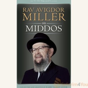 Rav Avigdor Miller on Middos - Rabbi Yaakov Astor