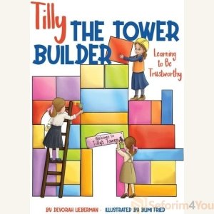 Tilly the Tower Builder by Devorah Lieberman