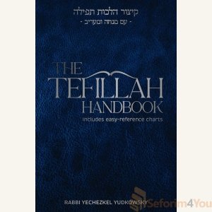The Tefillah Handbook by Rabbi Yechezkel Yudkowsky