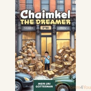 Chaimkel the Dreamer By Meir Uri Gottesman