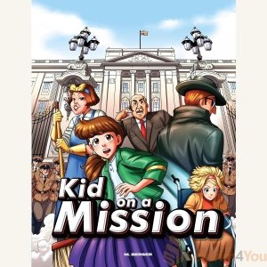 Kid on a Mission by M. Berger