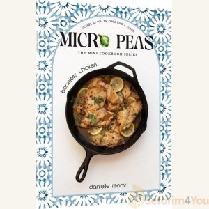 Micro Peas - The Mini Cookbook Series: Boneless Chicken