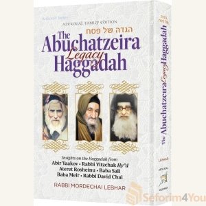 The Abuchatzeira Legacy Haggadah