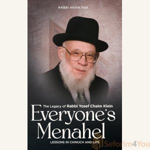 Everyone's Menahel: The legacy of Rabbi Yosef Chaim Klein - Lessons in Chinuch and life