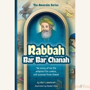 Amoraim Series 9: Rabbah bar bar Chanah