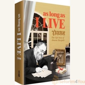 As Long as I Live The Life Story Of Aharon Margalit