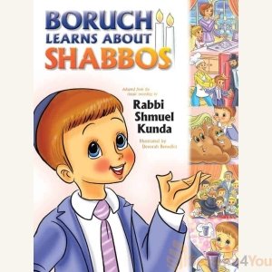 Boruch Learns About Shabbos by Rabbi Shmuel Kunda