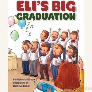 Eli's Big Graduation by Dishy Schiffman