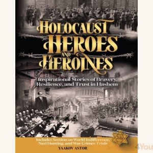 Holocaust Heroes and Heroines