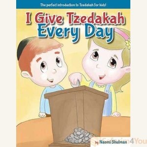 I GIVE TZEDAKAH EVERY DAY