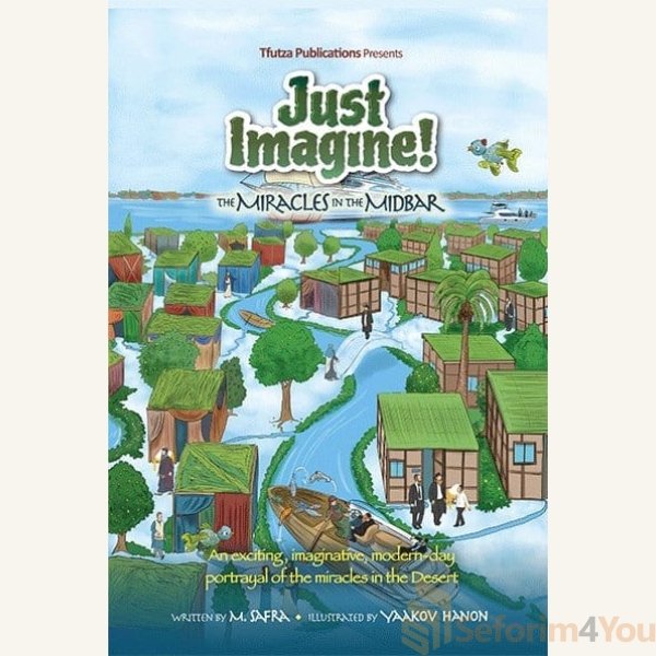 Just-Imagine-The-Miracles-in-the-Midbar.jpg Just-Imagine-The-Miracles-in-the-Midbar.jpg