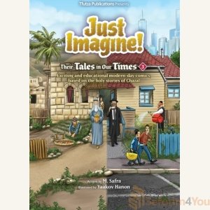Just Imagine! Their Tales in Our Times Volume 3