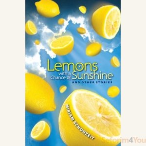LEMONS WITH A CHANCE OF SUNSHINE AND OTHER STORIES