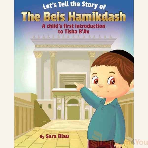 Lets-Tell-the-Story-of-the-Beis-Hamikdash.jpg