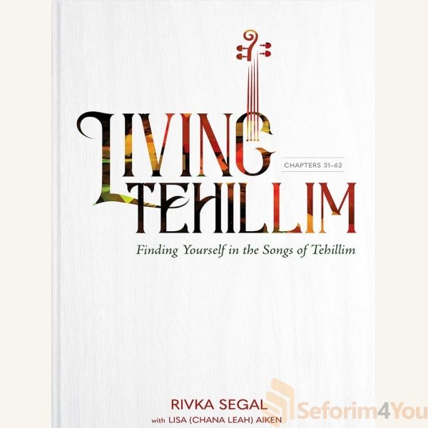 Living-Tehillim-Volume-2-Chapters-31-62.jpg Living-Tehillim-Volume-2-Chapters-31-62.jpg