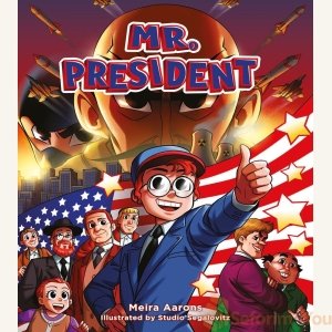 Mr. President - Meira Aarons