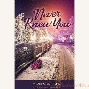 Never Knew You - Miriam Weiser