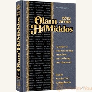 Olam HaMiddos - By Rabbi Moshe Don Kestenbaum