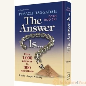 Pesach Haggadah: The Answer Is...