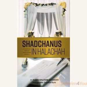 Shadchanus in Halachah By: Rabbi Shloimy Dickman and Rabbi Tzodok Katz