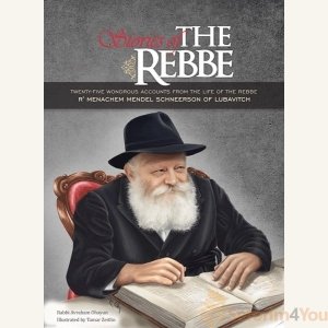 Stories of The Rebbe by Rabbi Avraham Ohayun
