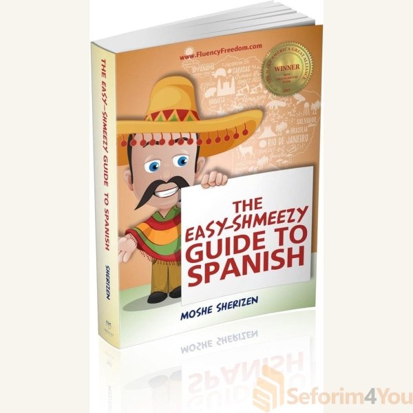 The-Easy-Shmeezy-Guide-to-Spanish.jpg The-Easy-Shmeezy-Guide-to-Spanish.jpg