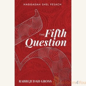 The Fifth Question Haggadah