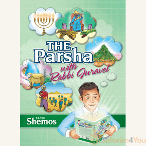 The Parsha with Rabbi Juravel Volume 2