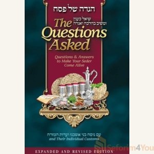 The Questions Asked Haggadah - REVISED AND EXPANDED