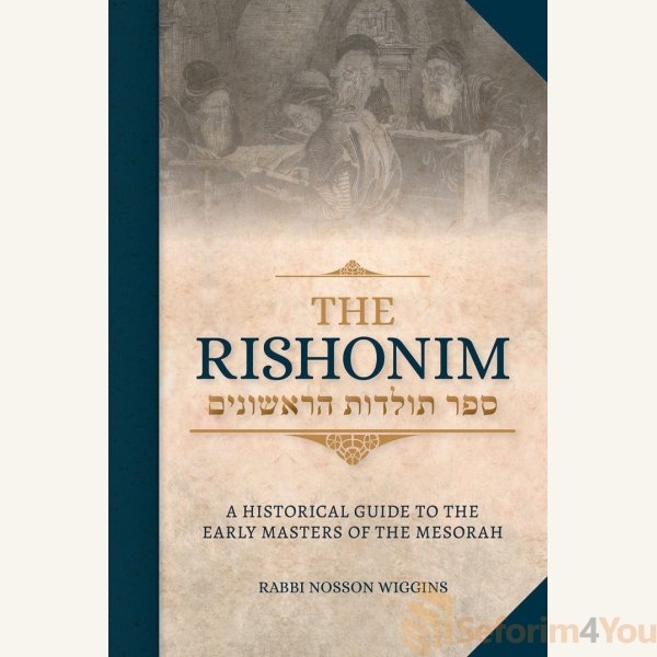 The-Rishonim-A-Historical-Guide-to-the-Early-Masters-of-the-Mesorah.jpg The-Rishonim-A-Historical-Guide-to-the-Early-Masters-of-the-Mesorah.jpg