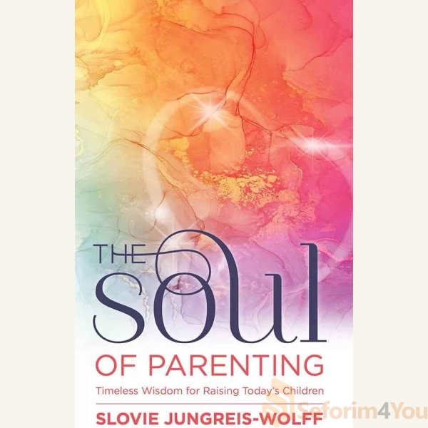 The-Soul-of-Parenting.jpg The-Soul-of-Parenting.jpg