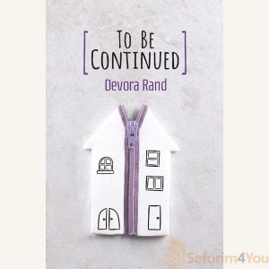 To Be Continued by Devora Rand