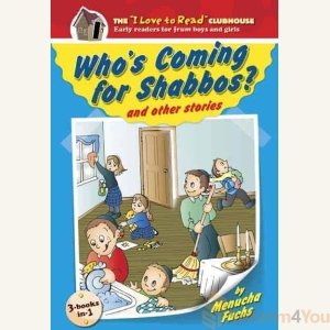 Who's Coming for Shabbos? and other stories - Menucha Fuchs