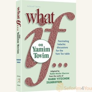What If…on Yamim Tovim