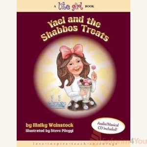LITE GIRL #8 - YAEL AND THE SHABBOS TREATS