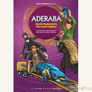 Aderaba: Avoid Arguments. Flee from Fights!